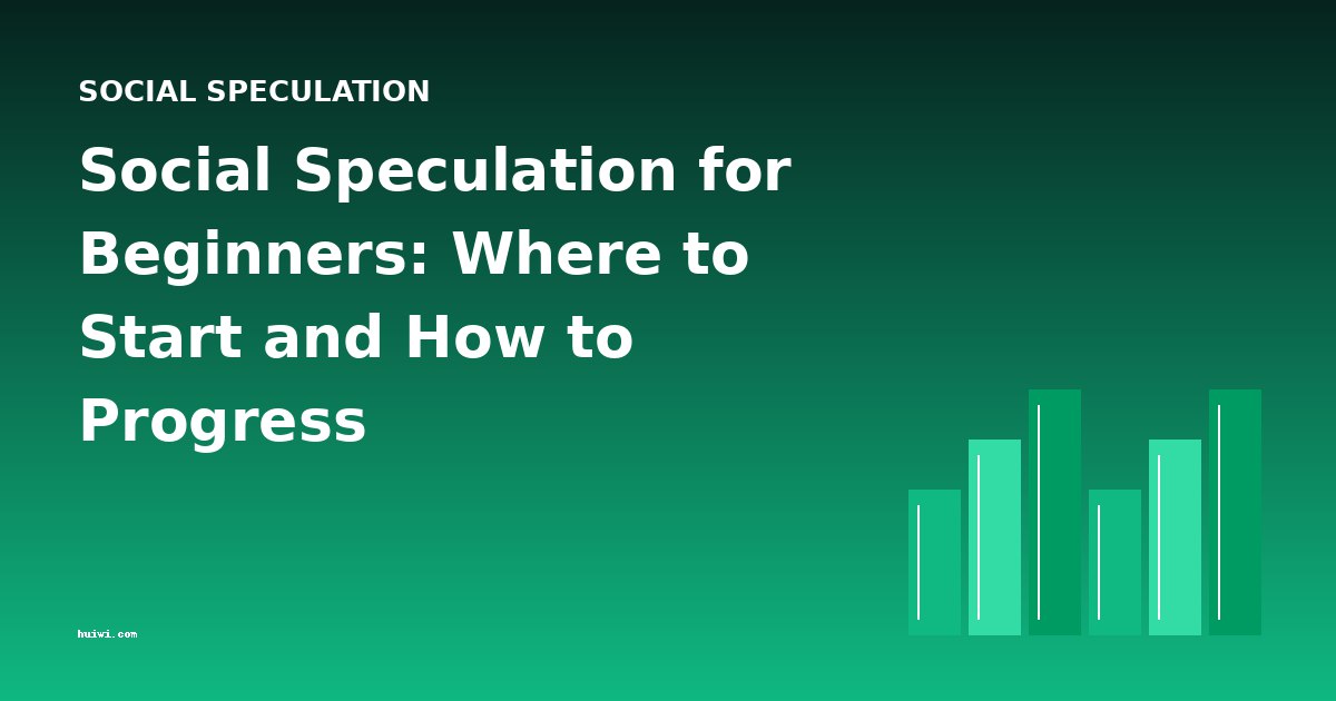 Social Speculation for Beginners: Where to Start and How to Progress