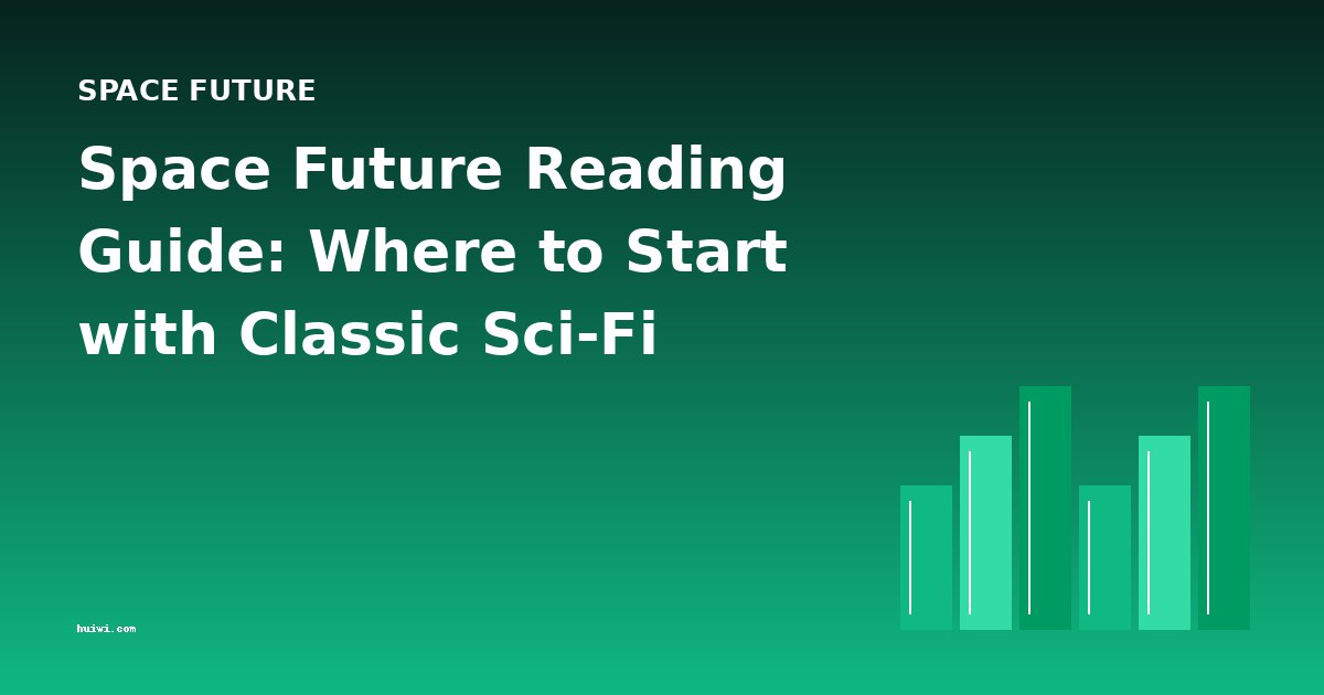 Space Future Reading Guide: Where to Start with Classic Sci-Fi