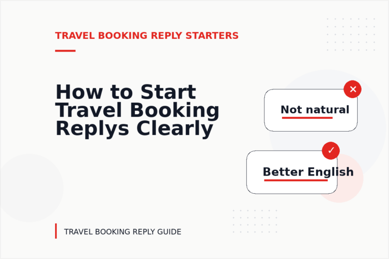 How to Start Travel Booking Replys Clearly How to Start Travel Booking Replys Clearly