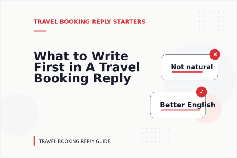 What to Write First in A Travel Booking Reply What to Write First in A Travel Booking Reply