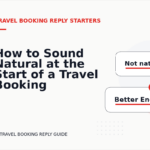 How to Sound Natural at the Start of a Travel Booking Reply