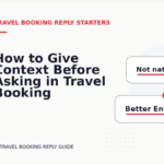 How to Give Context Before Asking in Travel Booking Reply English