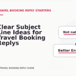 Clear Subject Line Ideas for Travel Booking Replys