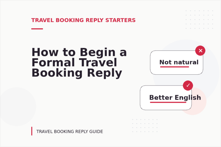 How to Begin a Formal Travel Booking Reply How to Begin a Formal Travel Booking Reply