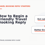 How to Begin a Friendly Travel Booking Reply