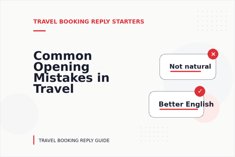 Common Opening Mistakes in Travel Booking Replys Common Opening Mistakes in Travel Booking Replys