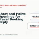 Short and Polite Openings for Travel Booking Reply English