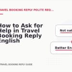 How to Ask for Help in Travel Booking Reply English