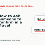 How to Ask Someone to Confirm in a Travel Booking Reply