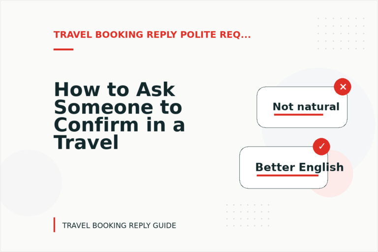 How to Ask Someone to Confirm in a Travel Booking Reply