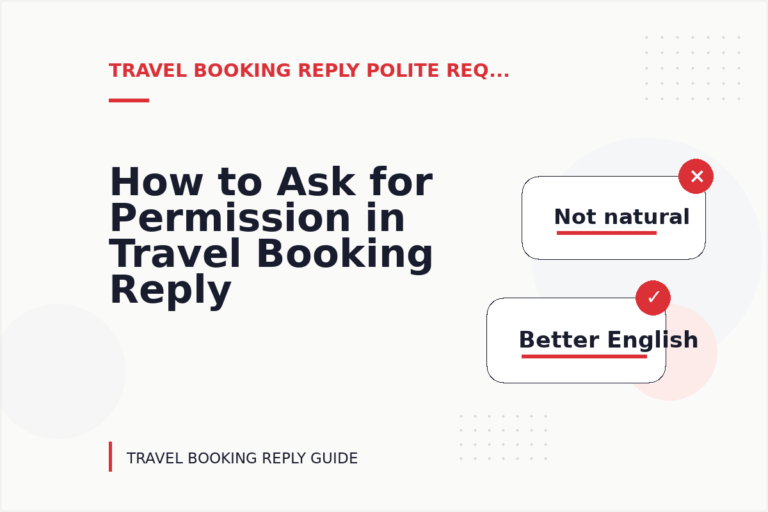 How to Ask for Permission in Travel Booking Reply English