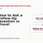 How to Ask a Follow-Up Question in Travel Booking Reply English