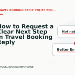 How to Request a Clear Next Step in Travel Booking Reply English