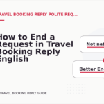 How to End a Request in Travel Booking Reply English
