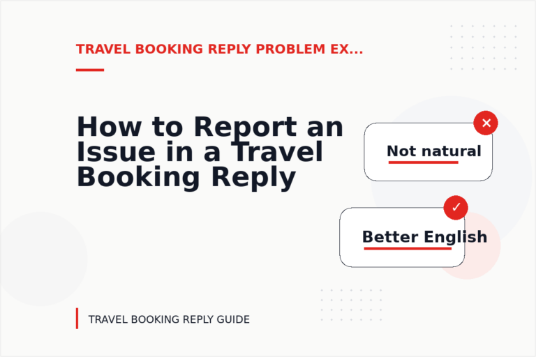 How to Report an Issue in a Travel Booking Reply