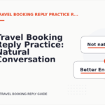 Travel Booking Reply Practice: Natural Conversation Lines