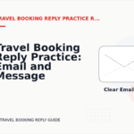 Travel Booking Reply Practice: Email and Message Examples