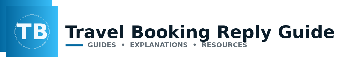 Travel Booking Reply Guide